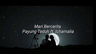 Mari Bercerita Payung Teduh Lirik